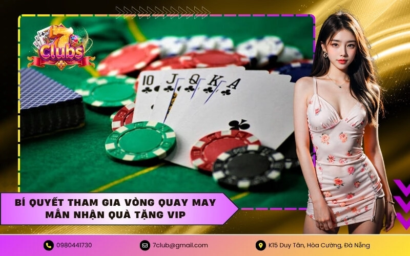 Bí quyết tham gia vòng quay may mắn nhận quà tặng vip