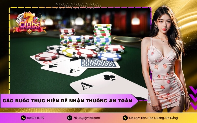 Các bước thực hiện để nhận thưởng an toàn