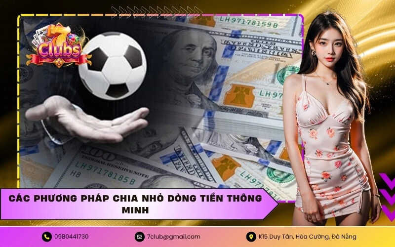 Các phương pháp chia nhỏ dòng tiền thông minh
