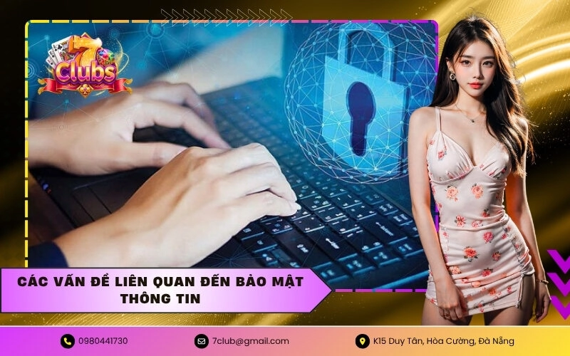 Các Vấn Đề Liên Quan Đến Bảo Mật Thông Tin