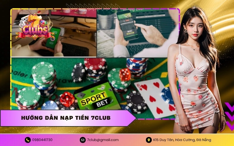 Hướng Dẫn Nạp Tiền 7CLUB