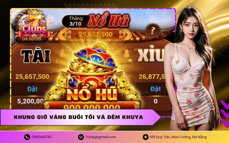 Khung giờ vàng buổi tối và đêm khuya