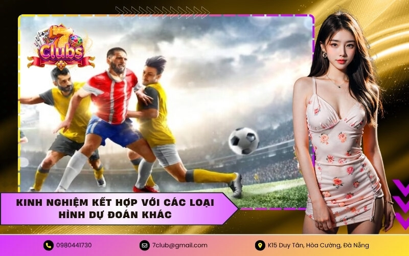 Kinh nghiệm kết hợp với các loại hình dự đoán khác