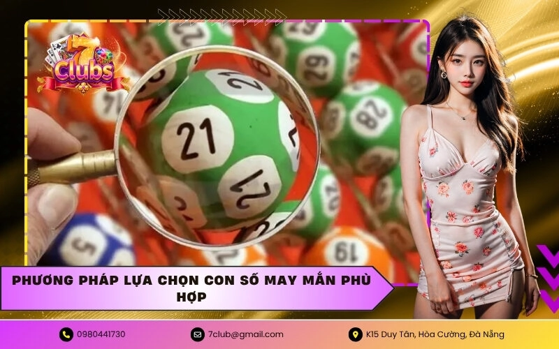 Phương Pháp Lựa Chọn Con Số May Mắn Phù Hợp