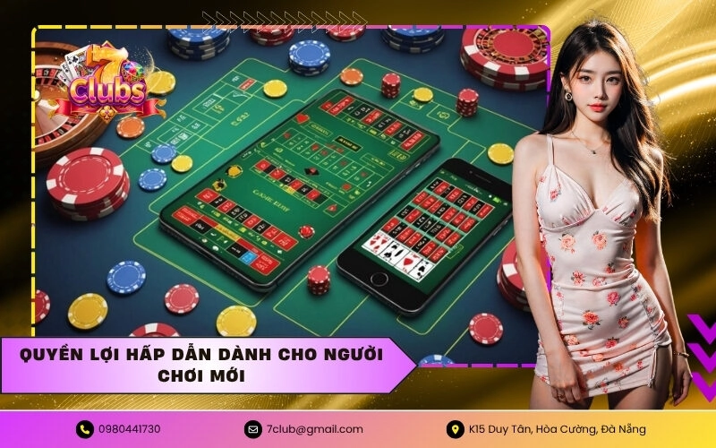 Quyền lợi hấp dẫn dành cho người chơi mới