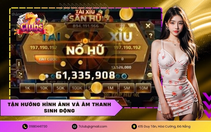 Tận Hưởng Hình Ảnh Và Âm Thanh Sinh Động