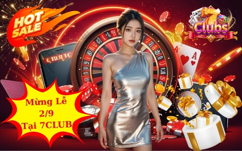Ưu Đãi Ngập Tràn Ngày Mừng Lễ 2/9 Tại 7CLUB